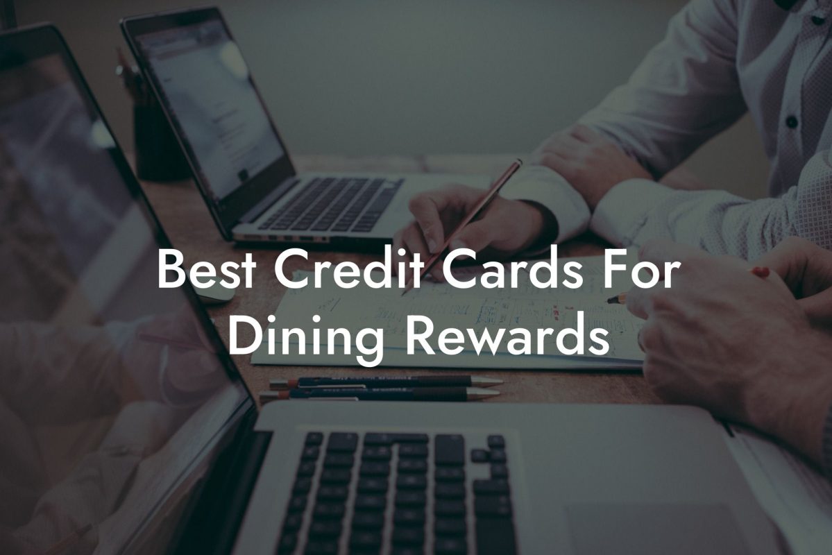 Best Credit Cards For Dining Rewards