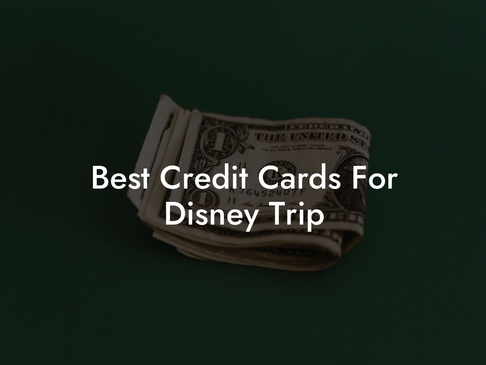 Best Credit Cards For Disney Trip