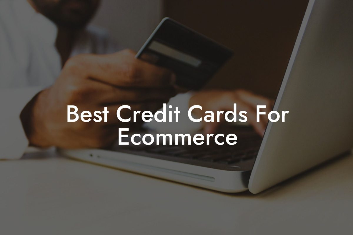Best Credit Cards For Ecommerce