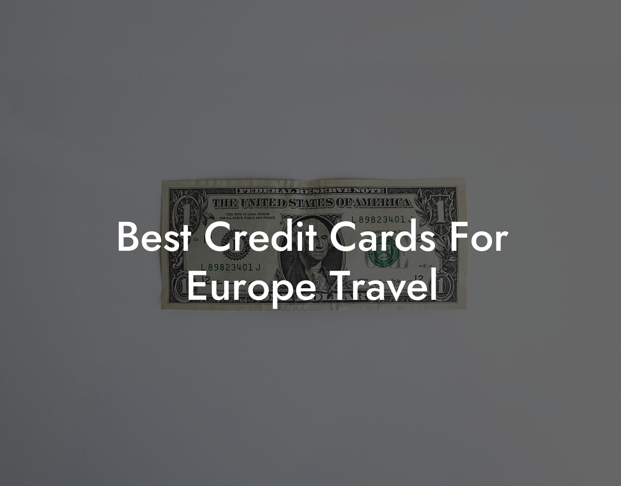 Best Credit Cards For Europe Travel