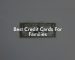 Best Credit Cards For Families