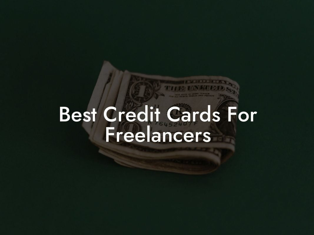 Best Credit Cards For Freelancers