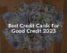 Best Credit Cards For Good Credit 2023