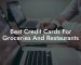 Best Credit Cards For Groceries And Restaurants