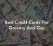 Best Credit Cards For Grocery And Gas