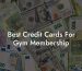 Best Credit Cards For Gym Membership