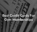 Best Credit Cards For Gym Memberships