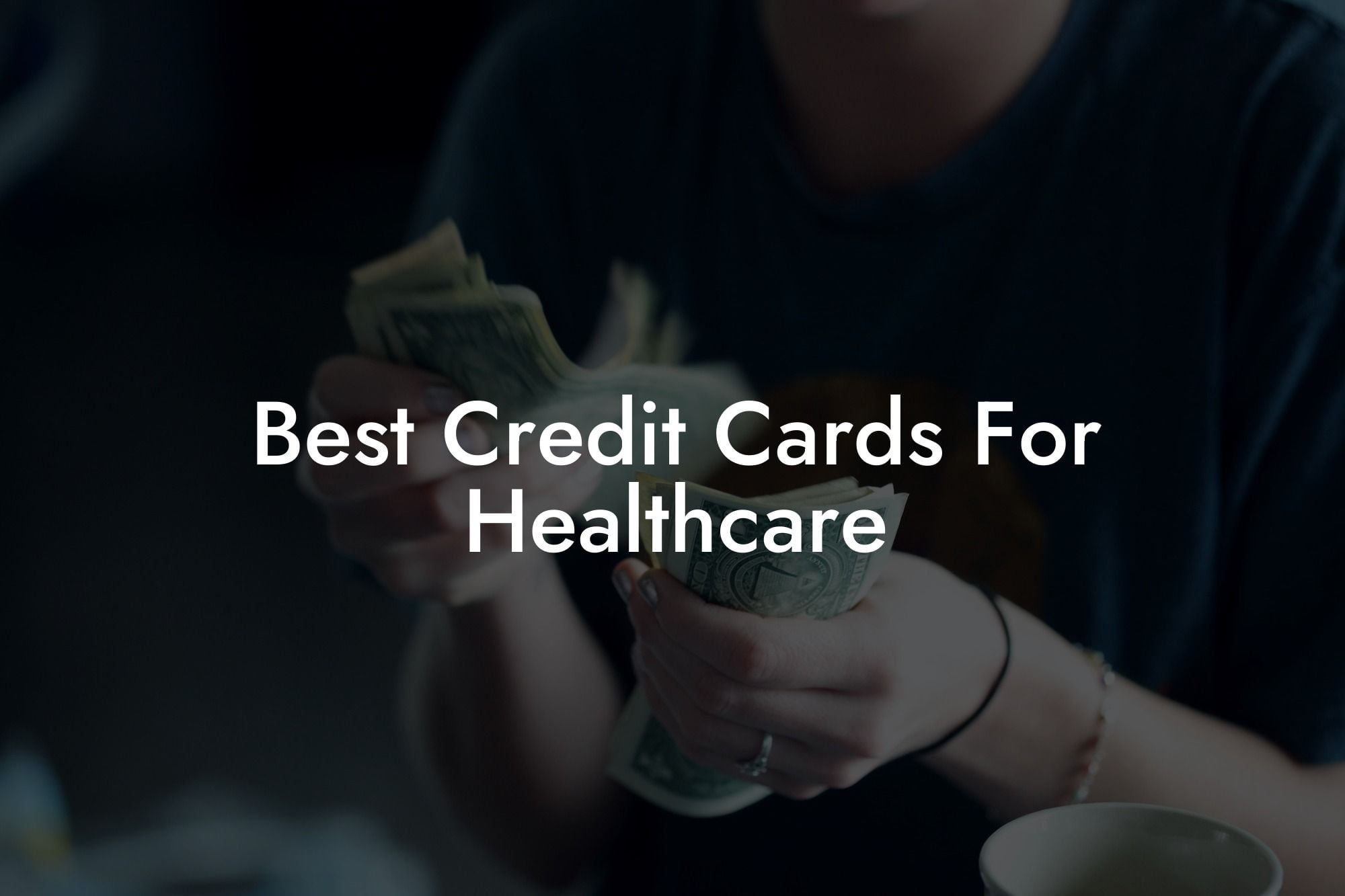 Best Credit Cards For Healthcare