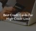 Best Credit Cards For High Credit Limit