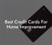 Best Credit Cards For Home Improvement