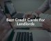 Best Credit Cards For Landlords