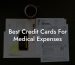 Best Credit Cards For Medical Expenses