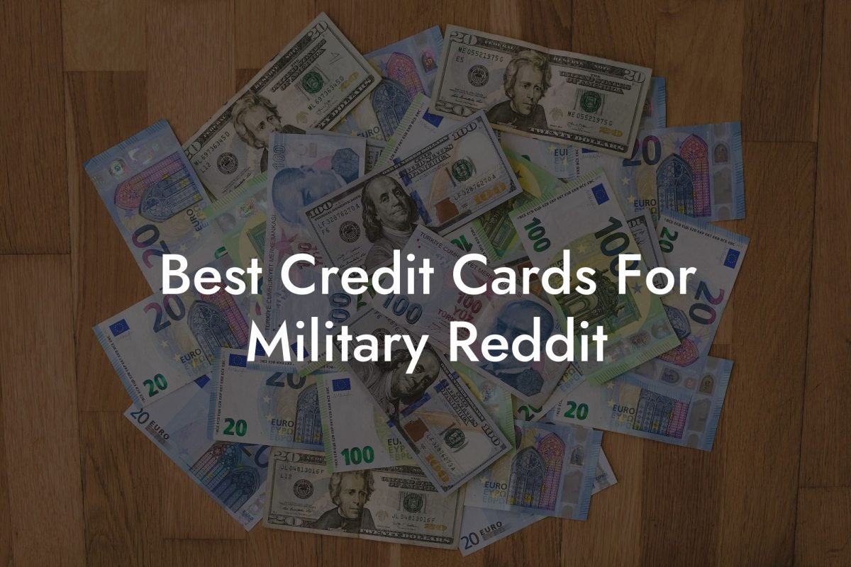 Best Credit Cards For Military Reddit