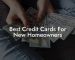 Best Credit Cards For New Homeowners