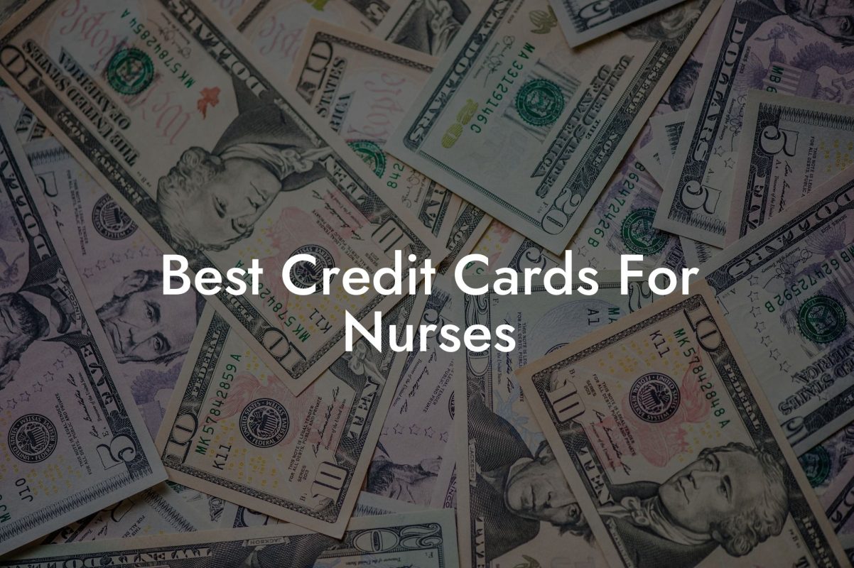 Best Credit Cards For Nurses