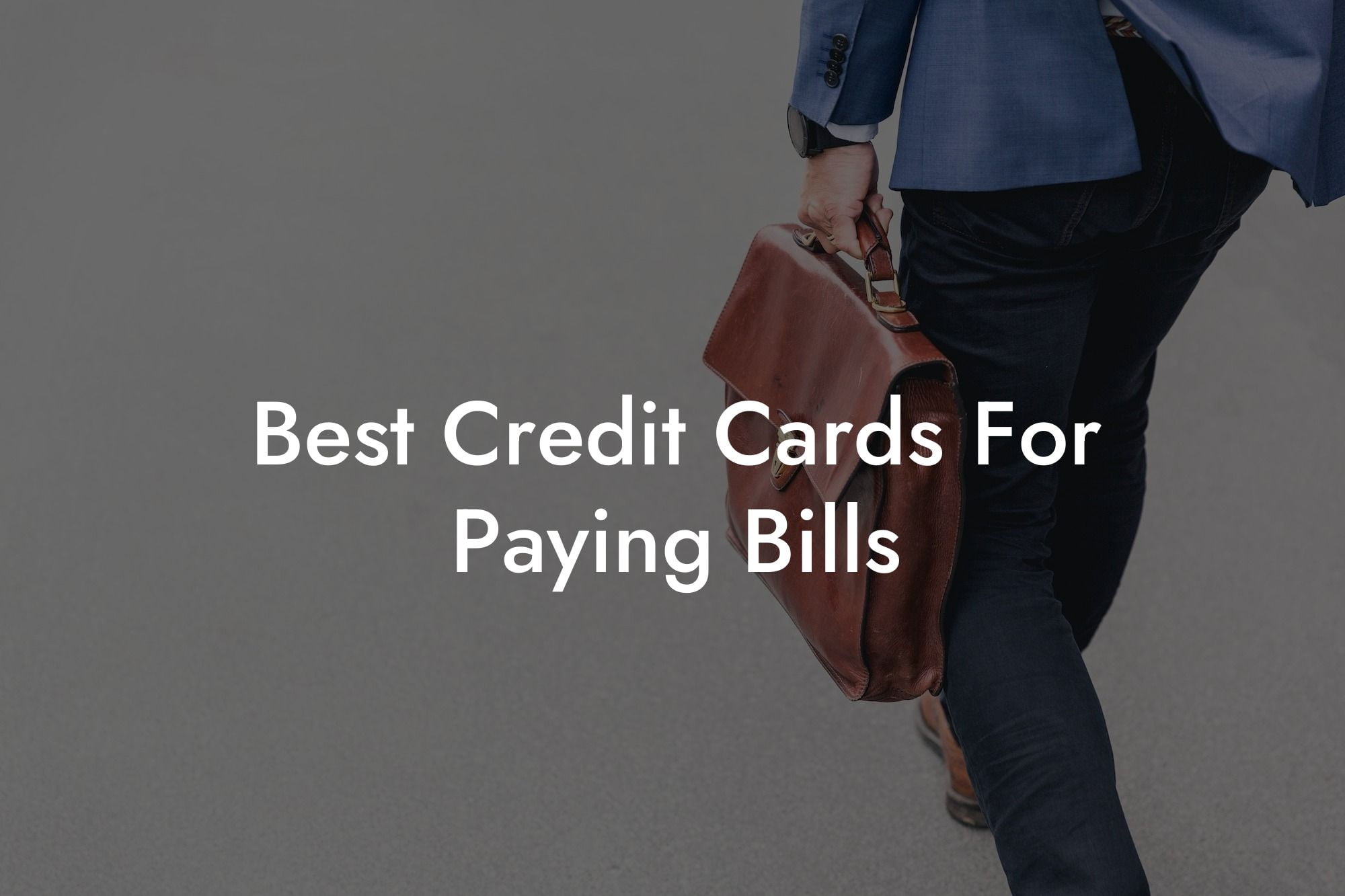 Best Credit Cards For Paying Bills