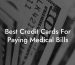 Best Credit Cards For Paying Medical Bills