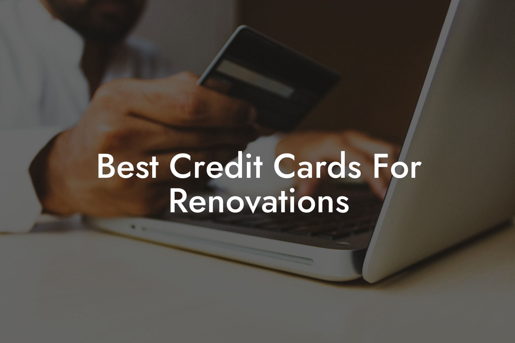 Best Credit Cards For Renovations