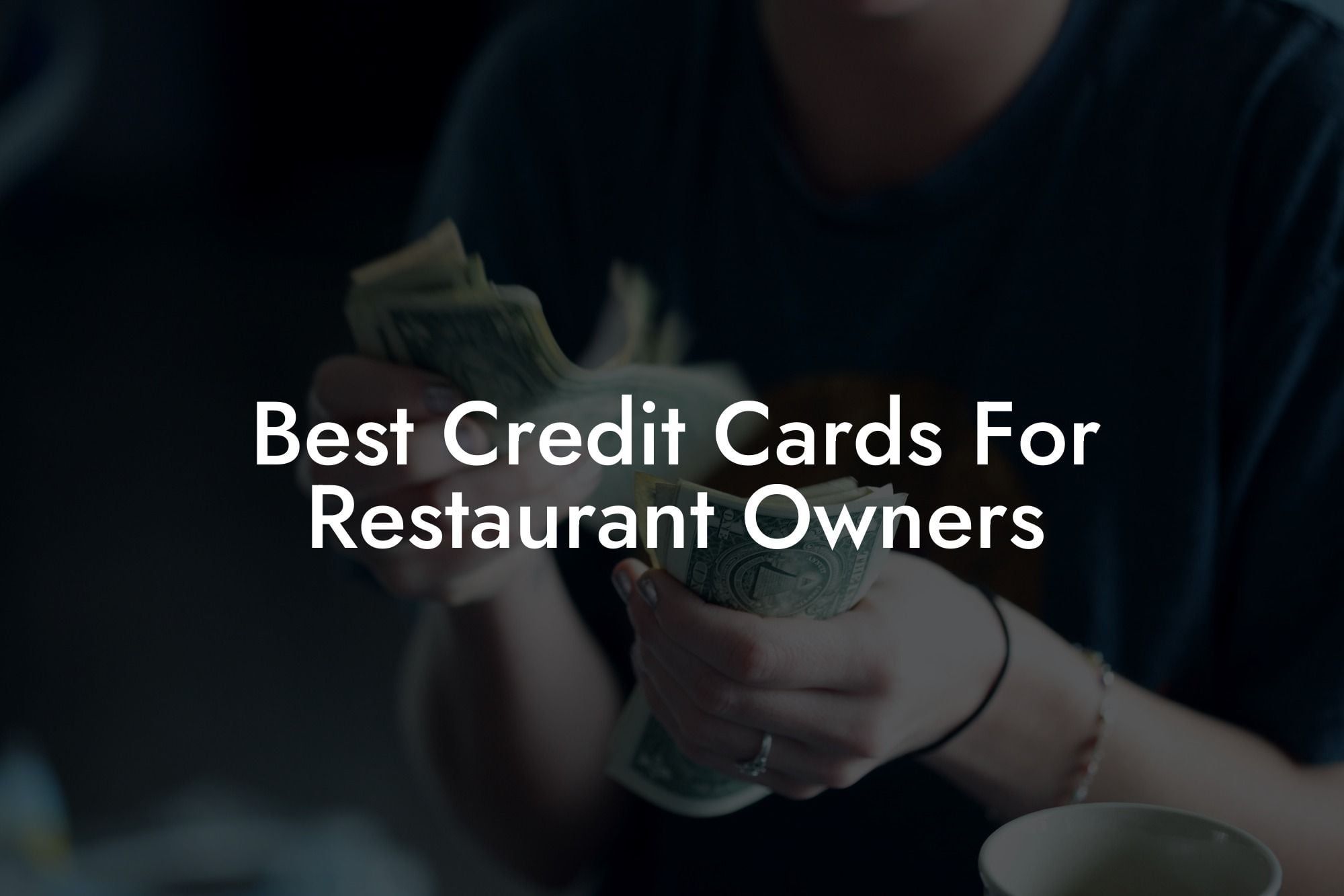 Best Credit Cards For Restaurant Owners