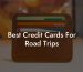 Best Credit Cards For Road Trips