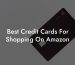 Best Credit Cards For Shopping On Amazon