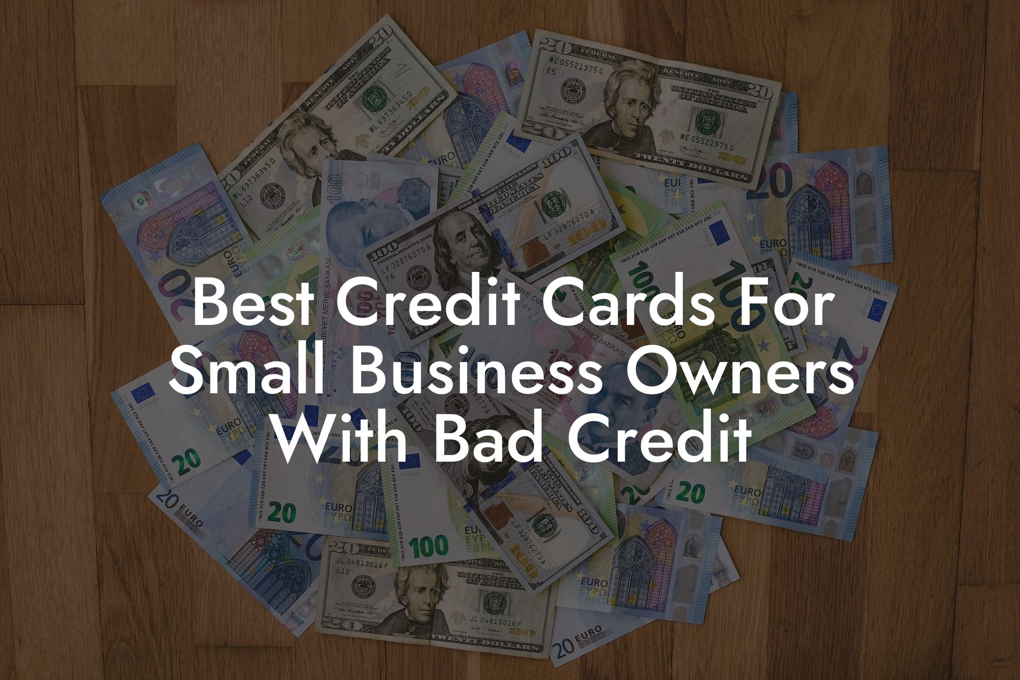 Best Credit Cards For Small Business Owners With Bad Credit