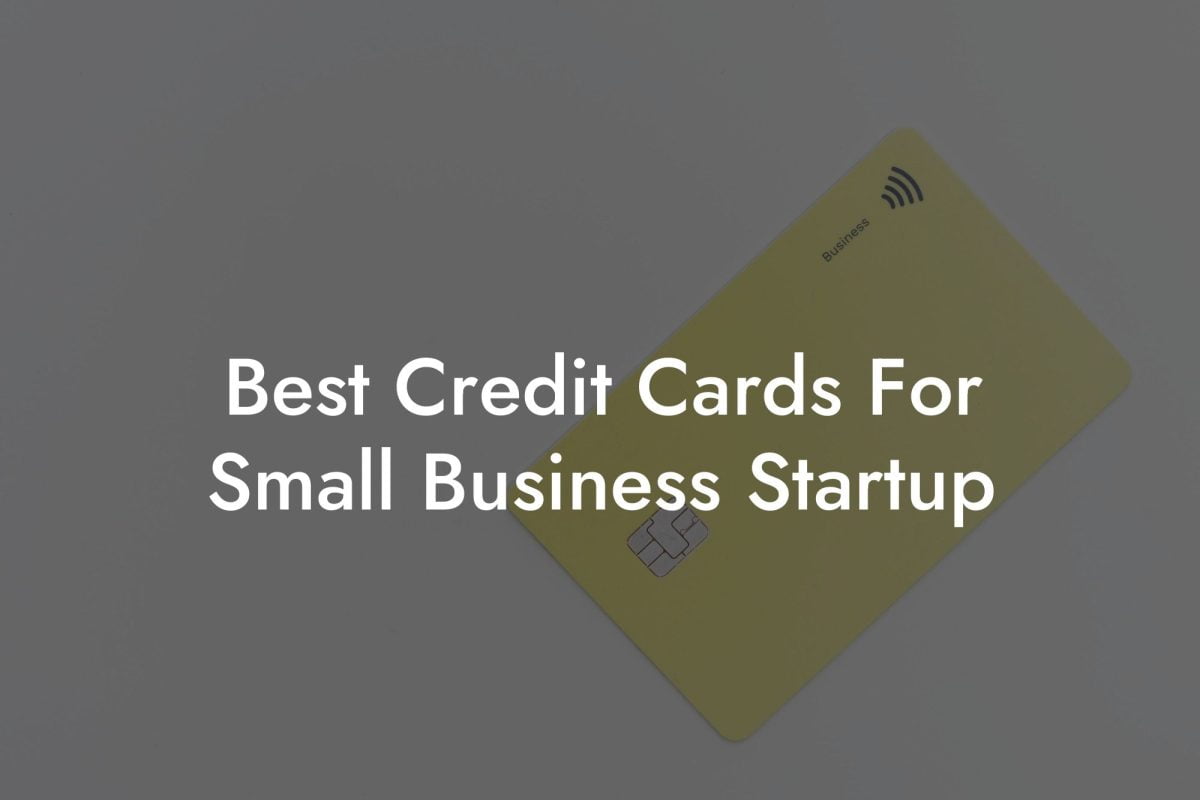 Best Credit Cards For Small Business Startup