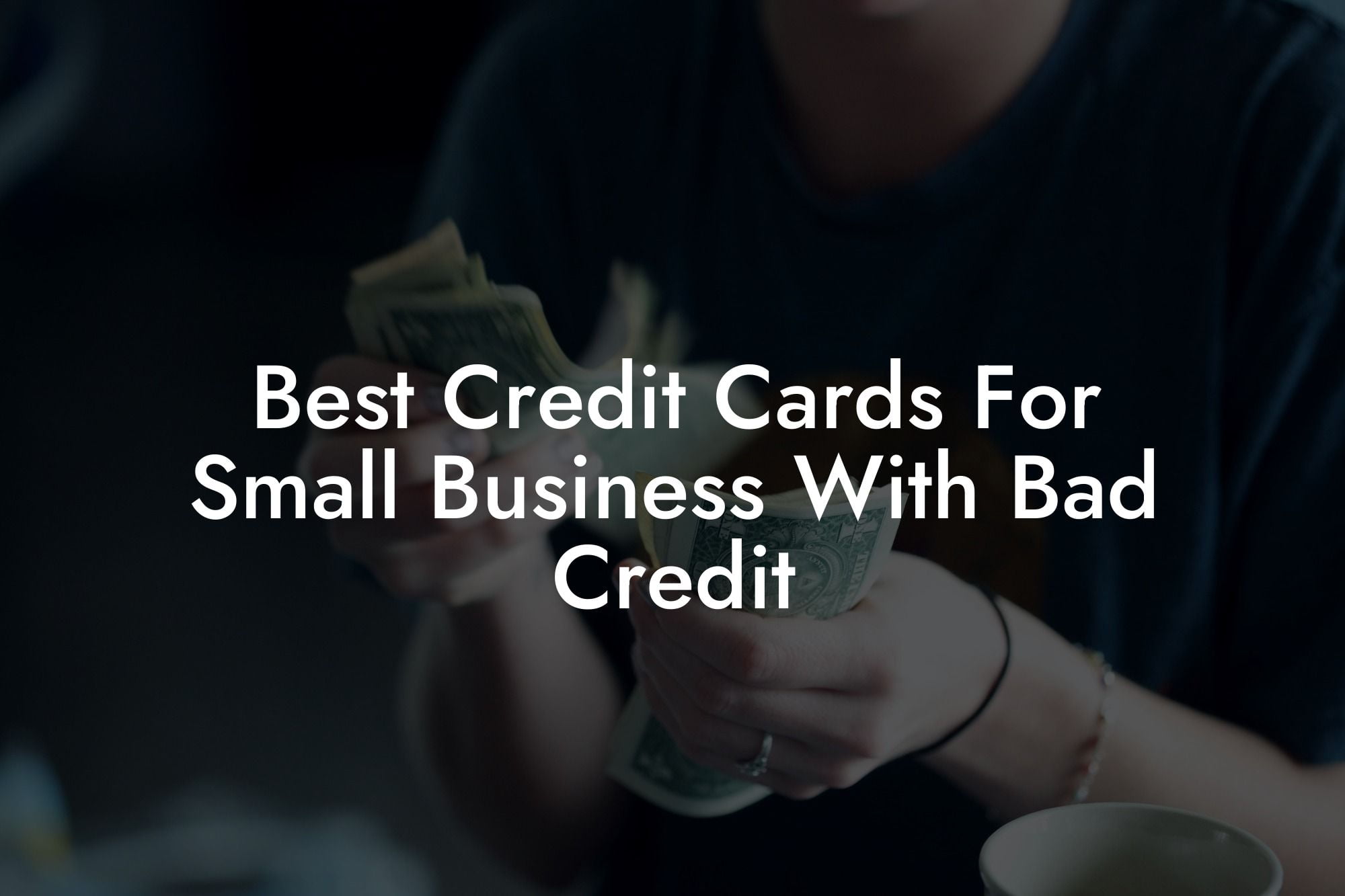 Best Credit Cards For Small Business With Bad Credit