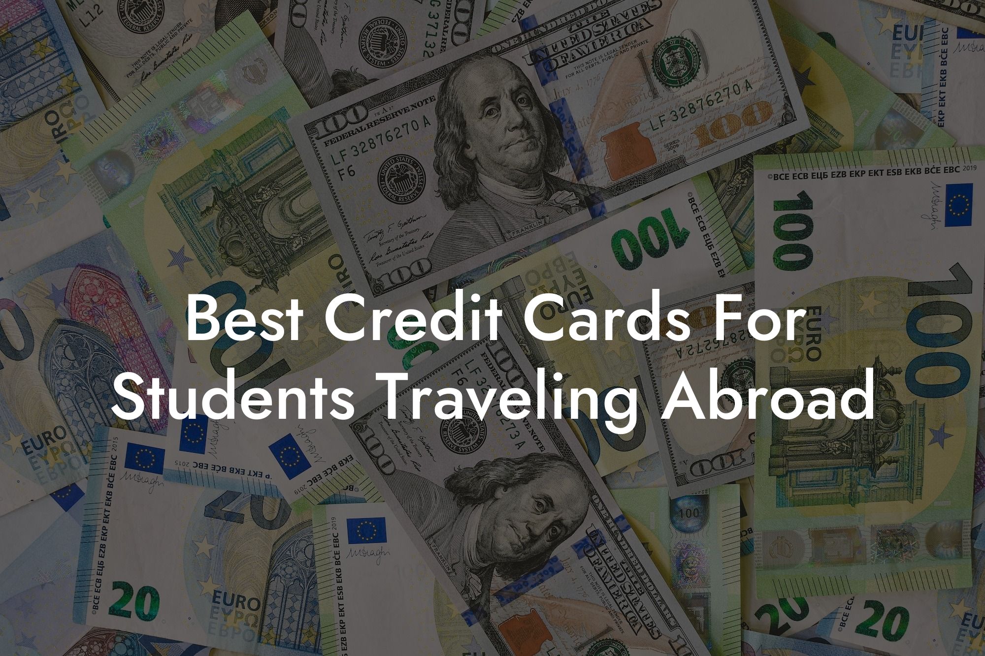 Best Credit Cards For Students Traveling Abroad