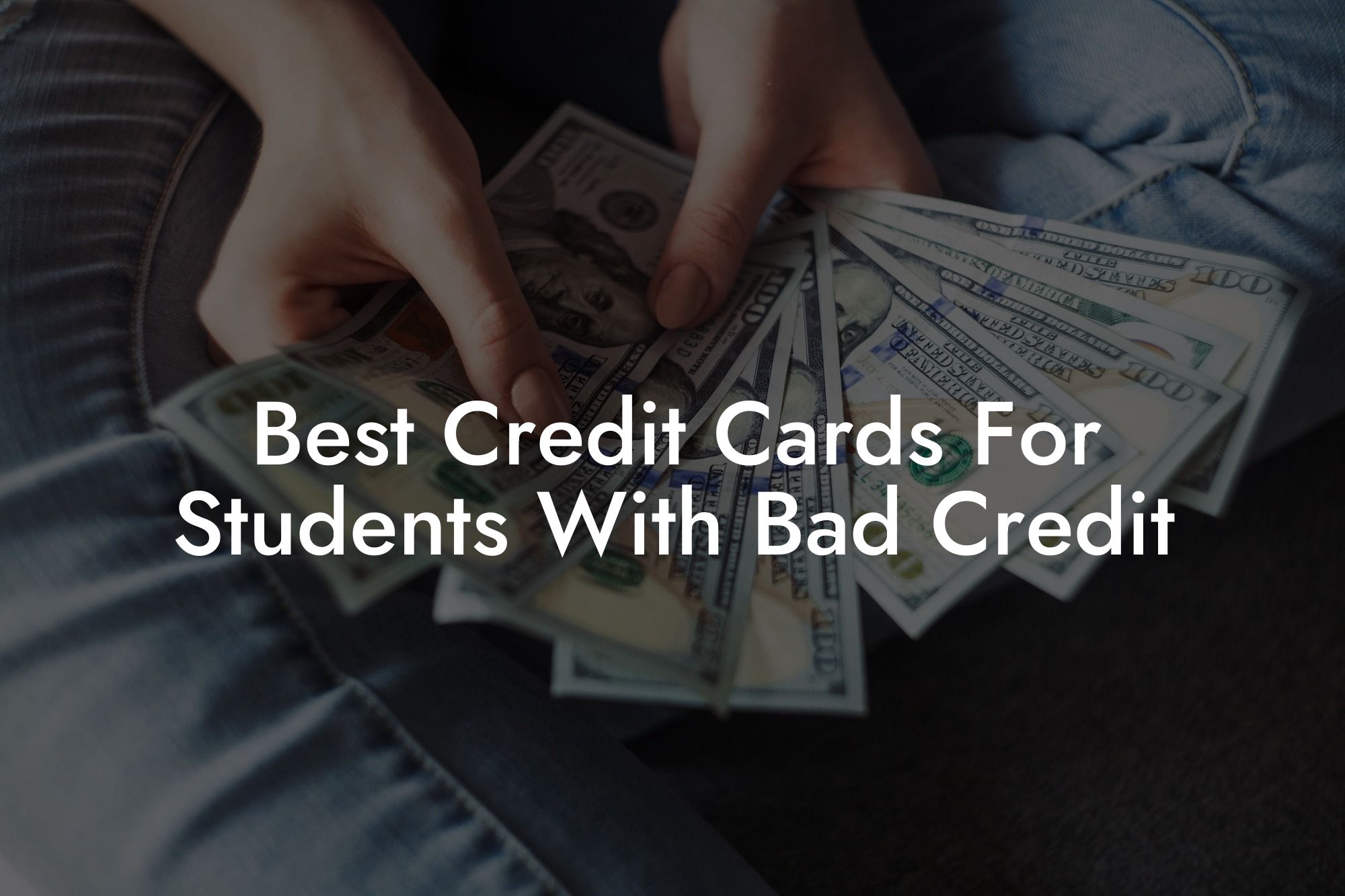 Best Credit Cards For Students With Bad Credit