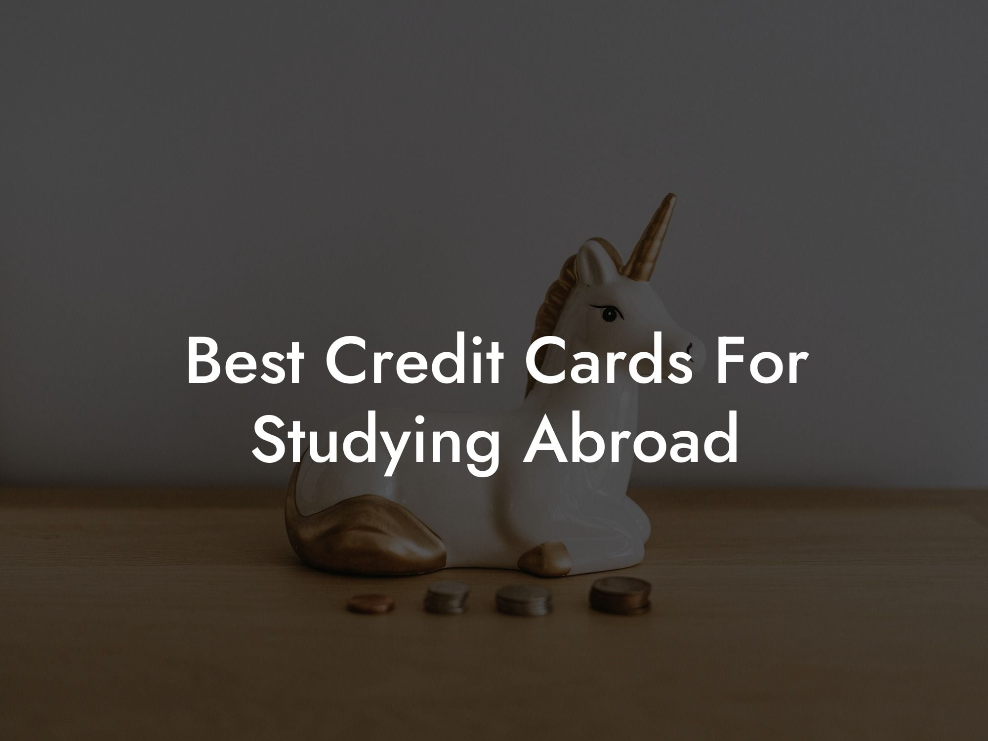 Best Credit Cards For Studying Abroad