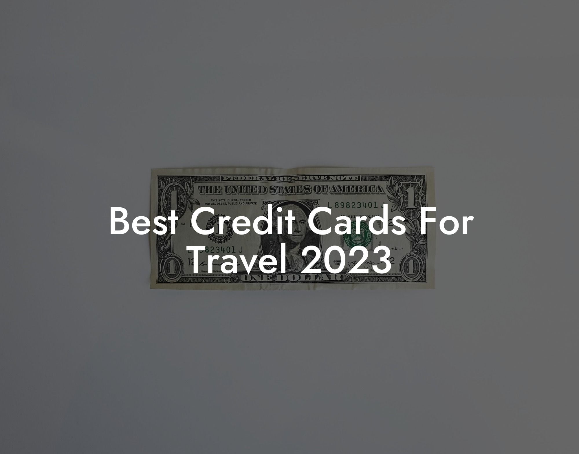 Best Credit Cards For Travel 2023