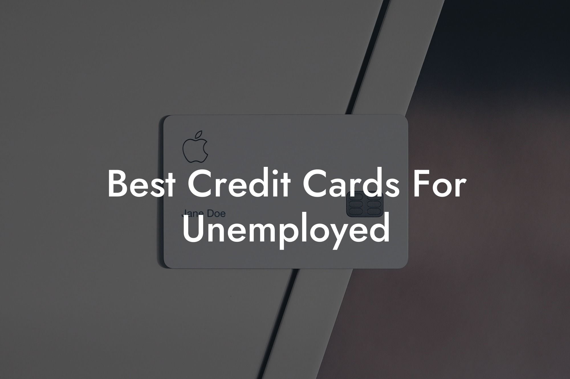 Best Credit Cards For Unemployed