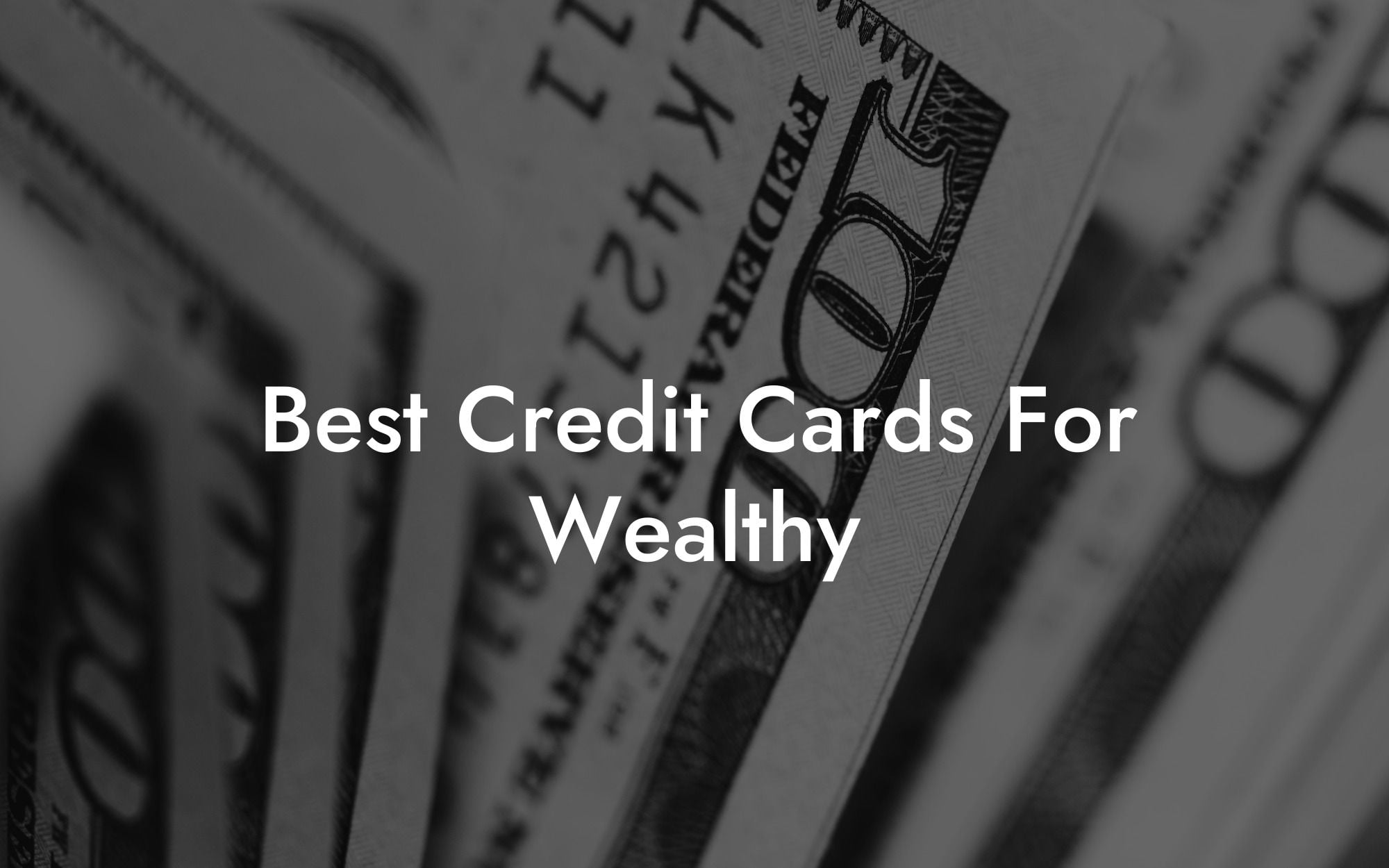 Best Credit Cards For Wealthy