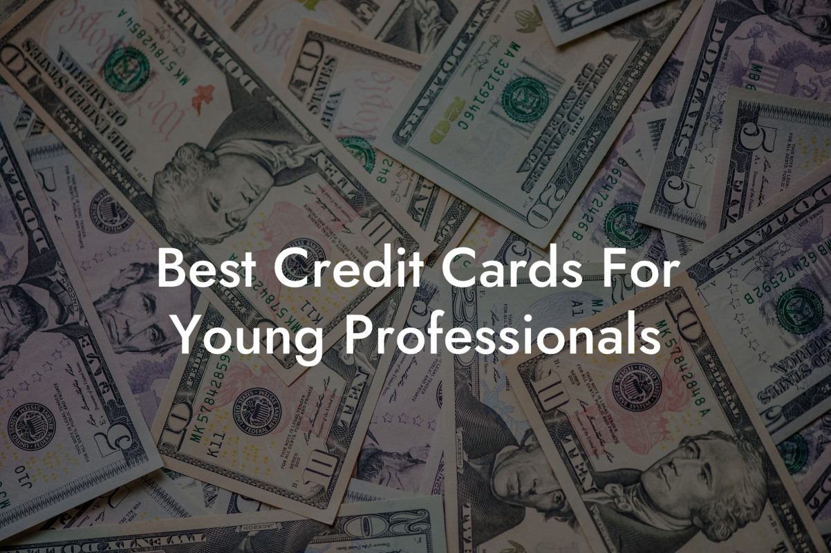 Best Credit Cards For Young Professionals