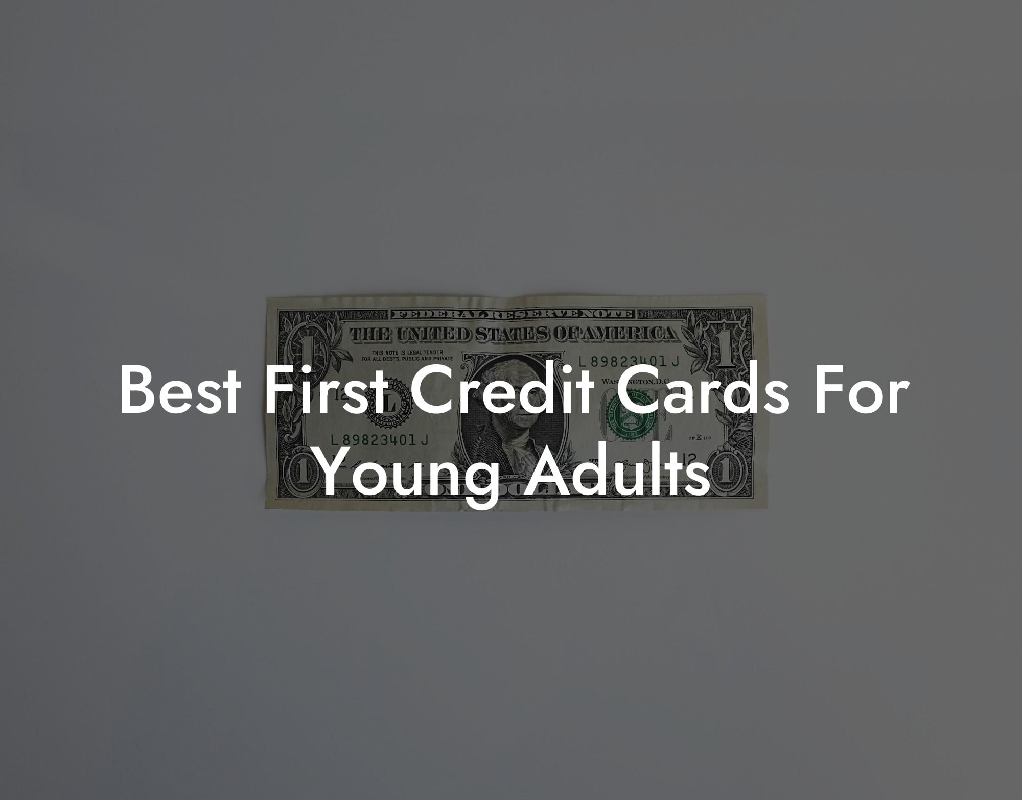 Best First Credit Cards For Young Adults