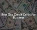 Best Gas Credit Cards For Business