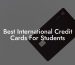 Best International Credit Cards For Students
