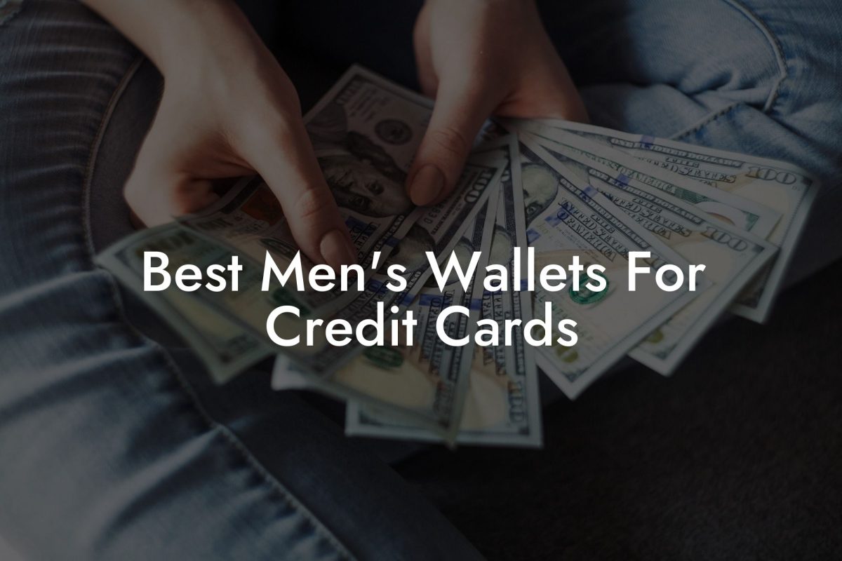 Best Men's Wallets For Credit Cards