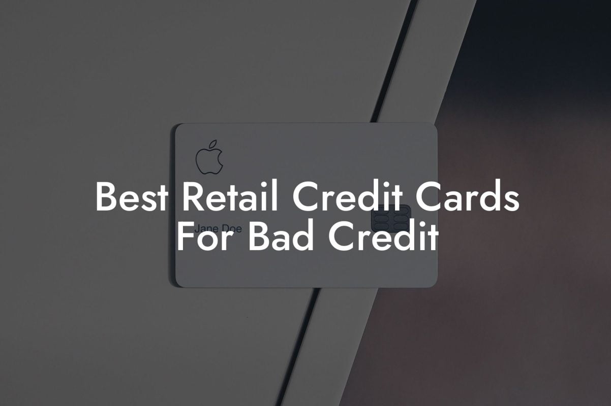 Best Retail Credit Cards For Bad Credit