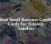 Best Small Business Credit Cards For Balance Transfers