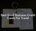 Best Small Business Credit Cards For Travel