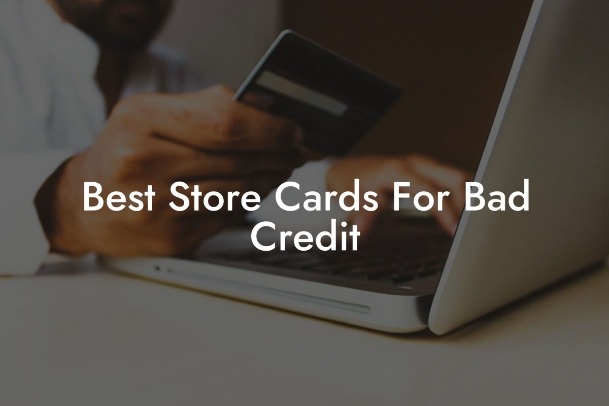 Best Store Cards For Bad Credit