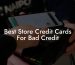 Best Store Credit Cards For Bad Credit