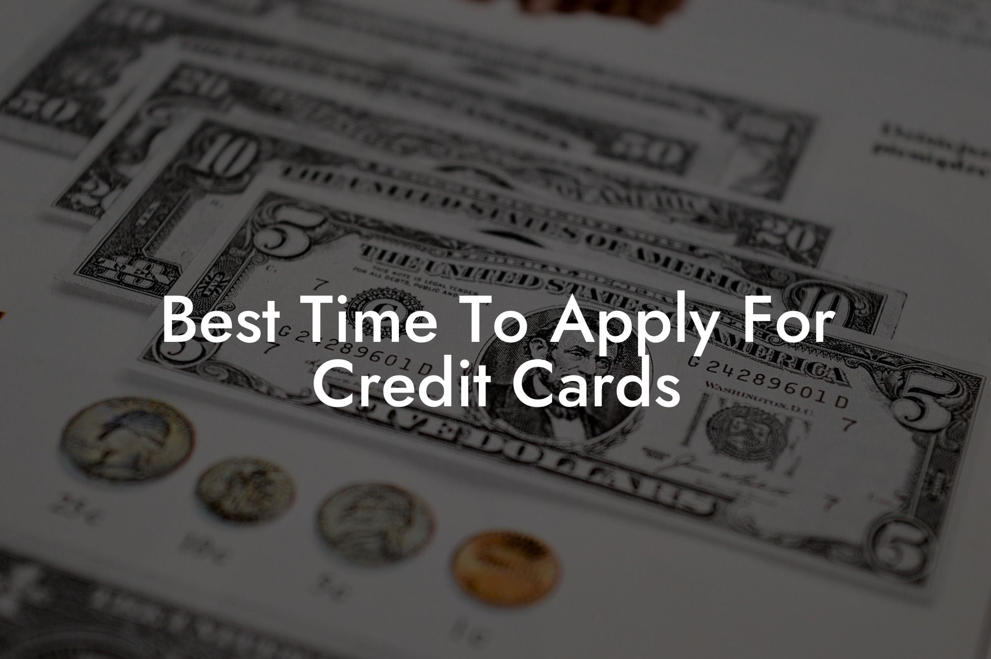 Best Time To Apply For Credit Cards