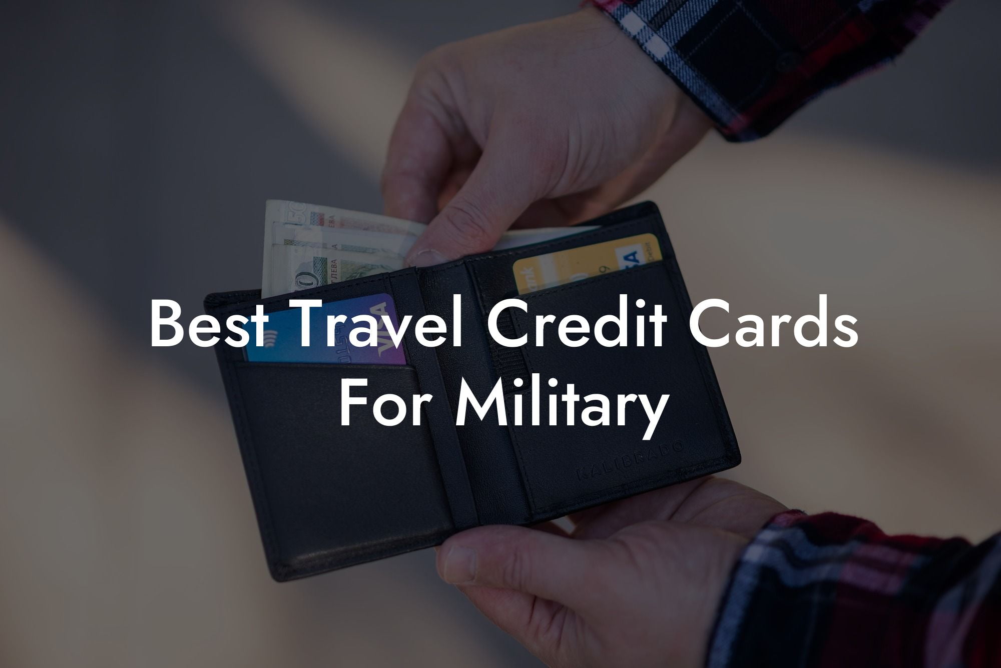 Best Travel Credit Cards For Military