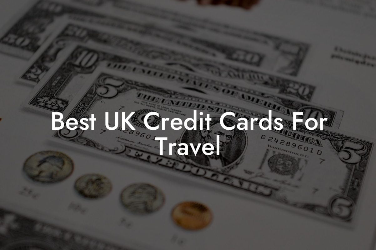 Best UK Credit Cards For Travel