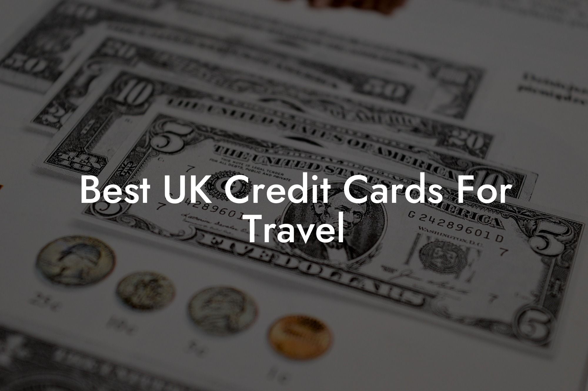 Best UK Credit Cards For Travel