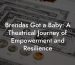 Brendas Got a Baby: A Theatrical Journey of Empowerment and Resilience