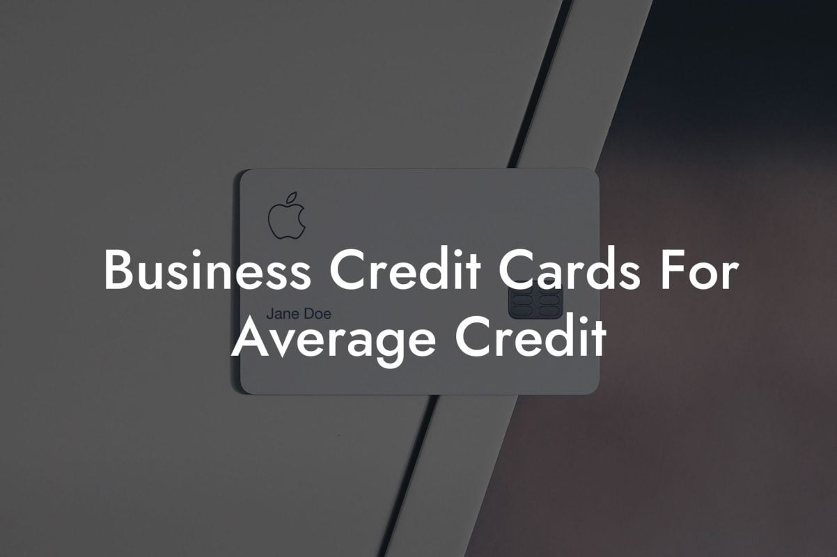 Business Credit Cards For Average Credit